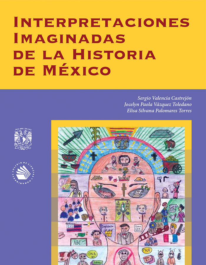 Interpretaciones Imaginadas De La Historia De México