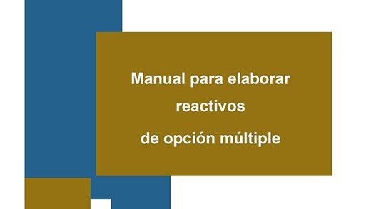 Manual para elaborar reactivos de opción múltiple